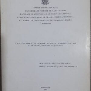 Formas de Adição de Micronutrientes a um Formulado NPK para Produção de Soja ( Glycine Max )