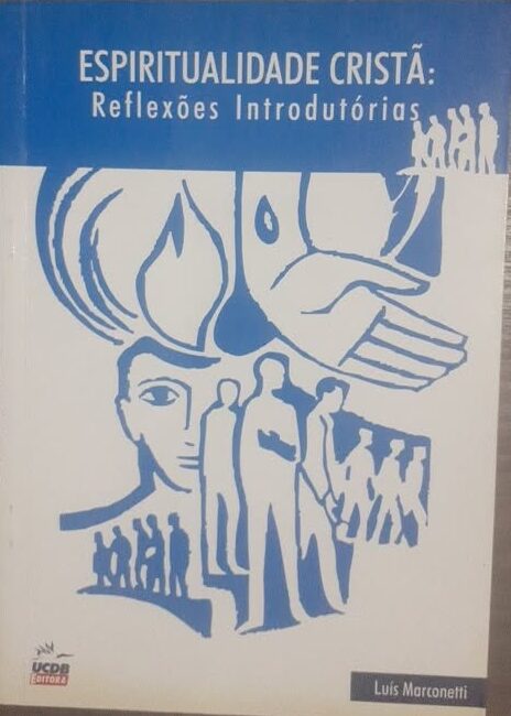 Espiritualidade Cristã - Reflexões Introdutórias