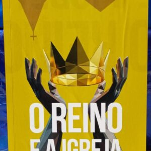O Reino e a Igreja