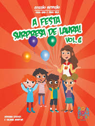 Coleção Nutrição Vol. 6 - A Festa Surpresa de Laura