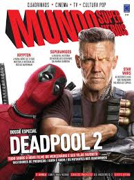 Revista Mundo dos Super Heróis 99 - Deadpool 2