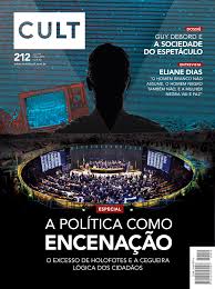 Revista Cult 212 - A Política Como Encenação