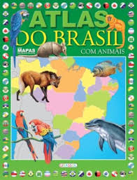 Atlas do Brasil com Animais (Capa Dura)