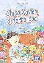 Chico Xavier a Terra Boa