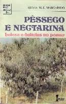 Pêssego e Nectarina Beleza e Delícias no Pomar