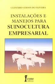 Instalações e Manejos para Suinocultura Empresarial
