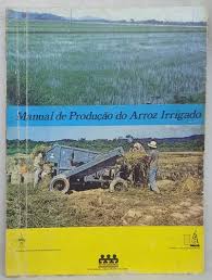 Manual de Produção do Arroz Irrigado