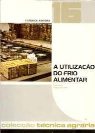 A Utilização do Frio Alimentar