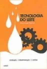 Tecnologia do Leite Produção Industrialização e Análise 15ª