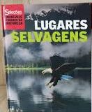 Lugares Selvagens - Incríveis Poderes da Natureza