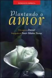 Plantando o Amor
