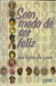 Sem Medo de Ser Feliz