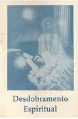 Desdobramento Espiritual