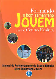 Formando o Bom Samaritano Jovem para o Centro Espírita