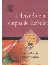 Liderando em Tempos de Turbulência