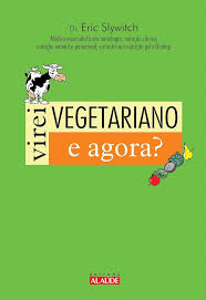 Virei Vegeratiano e Agora?