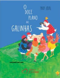O Doce Plano das Galinhas