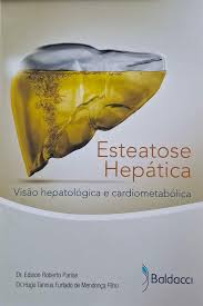 Esteatose Hepática - Visão Hepatológica e Cardiometabólica