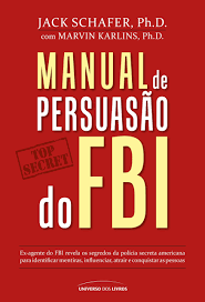 Manual de Persuasão do FBI (Top Secret)