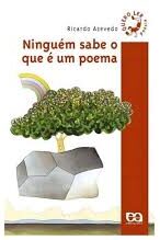 Ninguém Sabe o Que e um Poema
