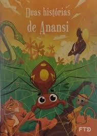 Duas Histrias de Anansi
