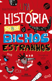 Uma História Sobre Bichos Estranhos