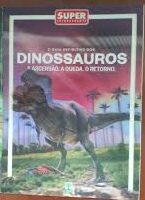 Revista Super Interessante - Dinossauros