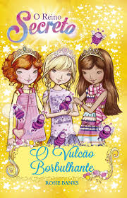 O Reino Secreto Vol. 07 - O Vulcão Borbulhante