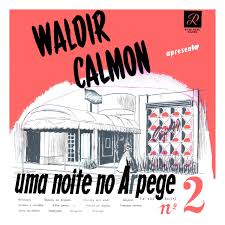 Lp Waldir Calmon - Uma Noite no Arpege Nº 2