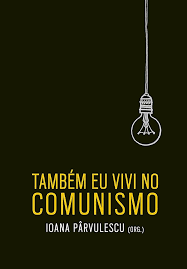 Tambem Eu Vivi no Comunismo