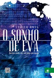 O Sonho de Eva - Dormir Poder Ser um Jogo Perigoso
