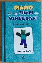Diário de um Zumbi do Minecraft - Férias do Terror (Capa dura)