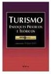 Turismo - Enfoques Teóricos e Práticos