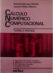 Cálculo Numérico Computacional - Teoria e Prática